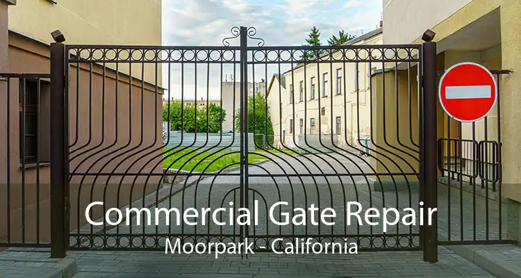 Commercial Gate Repair Moorpark - California